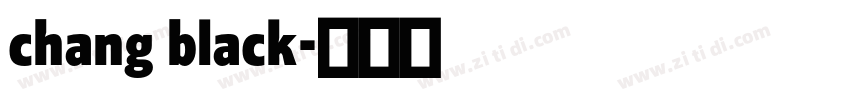 chang black字体转换
